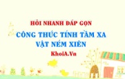 Công thức tính tầm xa của vật ném xiên? Vật lí 10